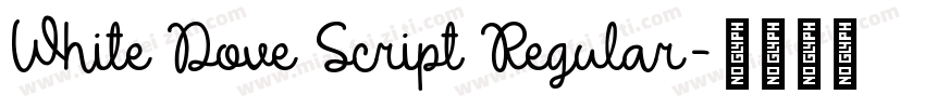 White Dove Script Regular字体转换